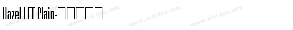 Hazel LET Plain字体转换